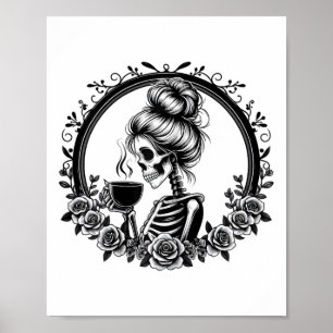 Messy Bun Skeleton Drink Koffie  Hallowe Poster