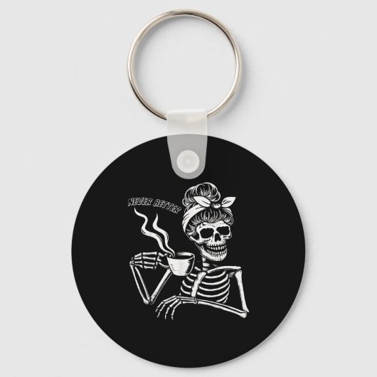 Messy Bun Skeleton Women Halloween Costume Never B Sleutelhanger (Voorkant)