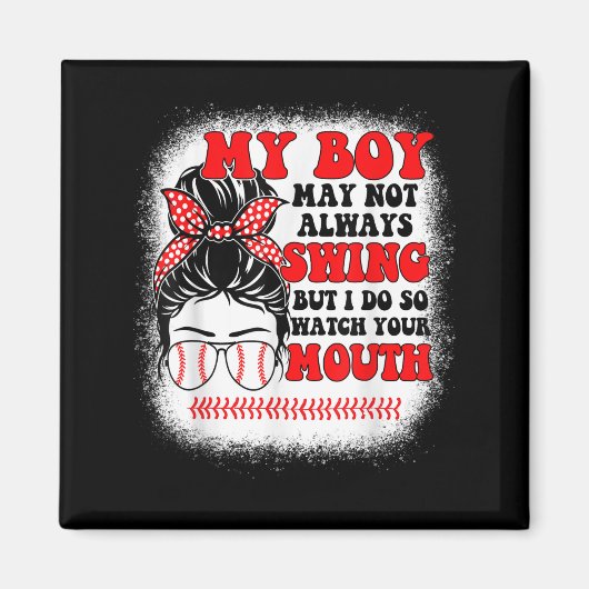 Messy Bun Softball Mom My Boy May Not Always Swing Magneet (Voorkant)