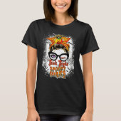 Messy Bun Thick Thighs Spooky Vibes Lady Bleached  T-shirt (Voorkant)