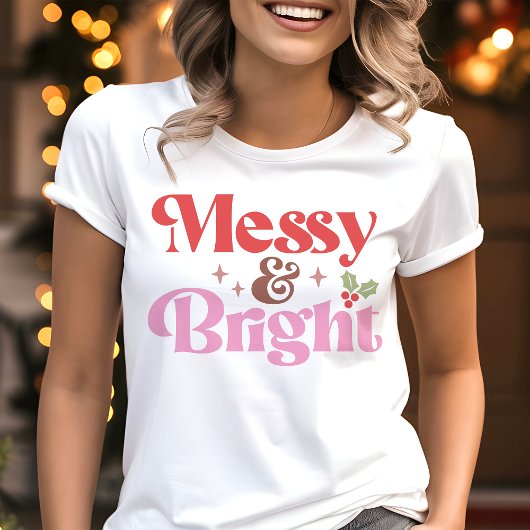 Messy en Bright Funny Christmas Tri-Blend Shirt