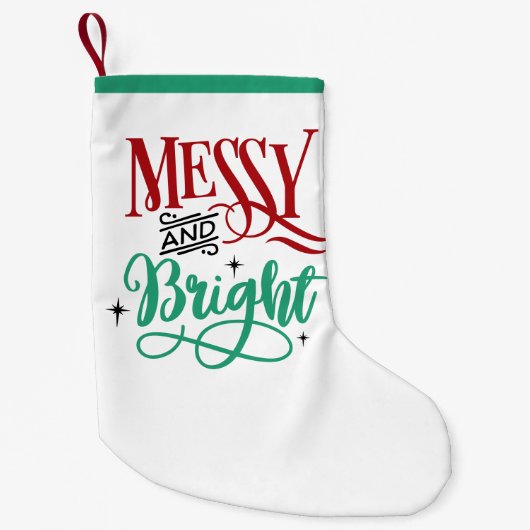 Messy en Bright | Funny Festive-kerstmis Kleine Kerstsok (Voorkant)