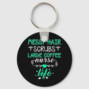 MESSY HAIR SCRUBS GROTE COFFEE NURSE LIFE Message Sleutelhanger