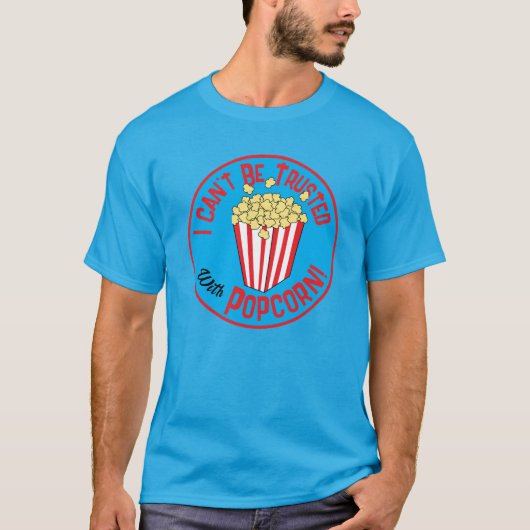 Messy Popcorn Eater Grappig Quote T-shirt (Voorkant)