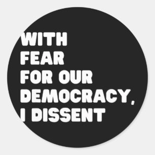 Met angst voor onze democratie ben ik het oneens S Ronde Sticker