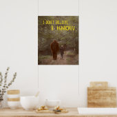 MET BIGFOOT SASQUATCH - IK WEET 2 POSTER (Keuken)