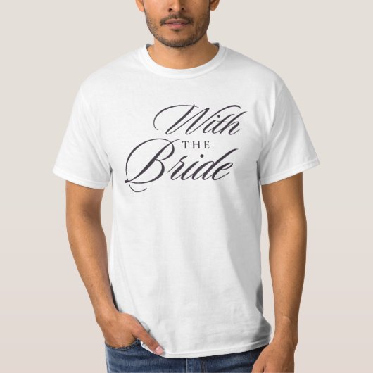 Met De Bruid Elegant Schrift T-Shirt | Bruiloft (Voorkant)