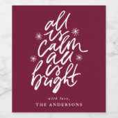 Met de hand geletterd Alles is rustig Alles is hel Wijn Etiket (Enkel label)