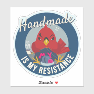 Met de hand gemaakt is mijn verzet Blauwe Ronde Sp Sticker