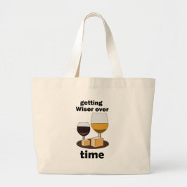 Met De Tijd Verbetert - Wijzer Worden Met De Jaren Grote Tote Bag