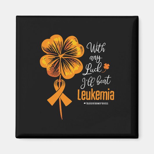 Met een beetje geluk versla ik het leukemiebewustz magneet (Voorkant)