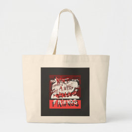 met een beetje hulp van mijn vrienden grote tote bag