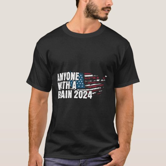 Met een Brain 2024 Election Humor T-shirt (Voorkant)