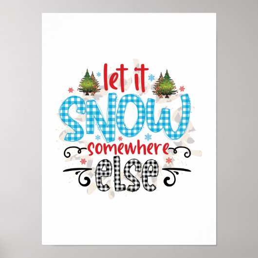 Met een kerstcadeau kun je het ergens anders sneeu poster (Voorkant)