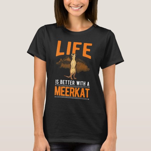 met een Meerkat 1 T-shirt (Voorkant)