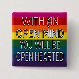Met een open geest zult u open worden verwarmd vierkante button 5,1 cm
