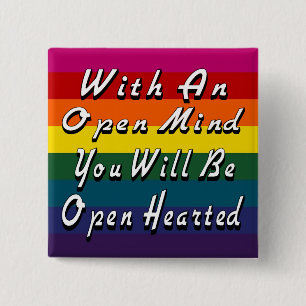 Met een open geest zult u open worden verwarmd vierkante button 5,1 cm