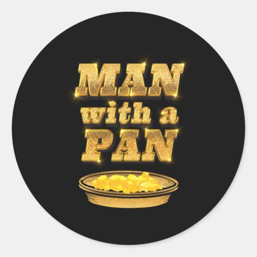 Met een Pan Gold Panning Gold Prospector Gold Pann Ronde Sticker (Voorkant)