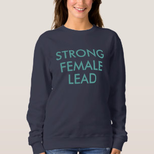 Met een sterke Vrouw lead! Trui