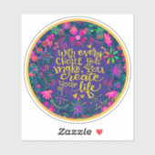 Met elke keuze aanmoediging en inspiratie sticker (Vel)