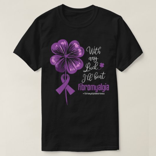 Met elke Luck zal ik me bewust zijn van de ziekte  T-shirt (Design voorkant)