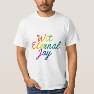 Met Eternal Joy - Rainbow Typography Art T-shirt