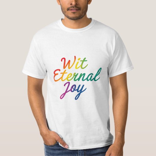 Met Eternal Joy - Rainbow Typography Art T-shirt (Voorkant)