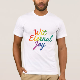 Met Eternal Joy - Rainbow Typography Art T-shirt