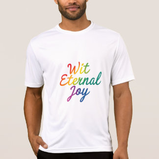 Met Eternal Joy - Rainbow Typography Art T-shirt