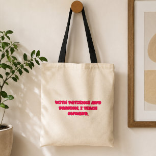 Met Geduld En Passie Leer Ik Voort Leraar Tote Bag