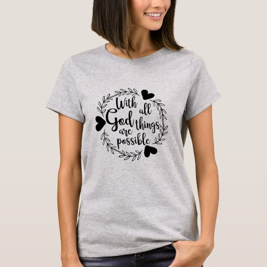 Met God is alles mogelijk T-shirt (Voorkant)