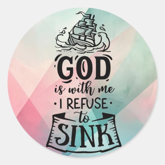 Met God weiger ik te zinken Ronde Sticker (Voorkant)