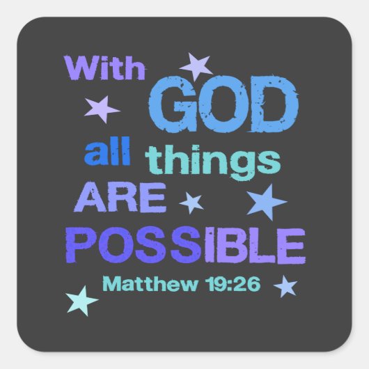 Met God zijn alle dingen mogelijk Bijbelverse Vierkante Sticker (Voorkant)