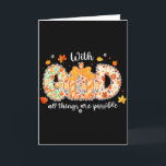 Met God zijn alle dingen mogelijk bloemrijke herfs Kaart<br><div class="desc">Met God zijn alle dingen mogelijk bloemrijke herfstpompoen</div>