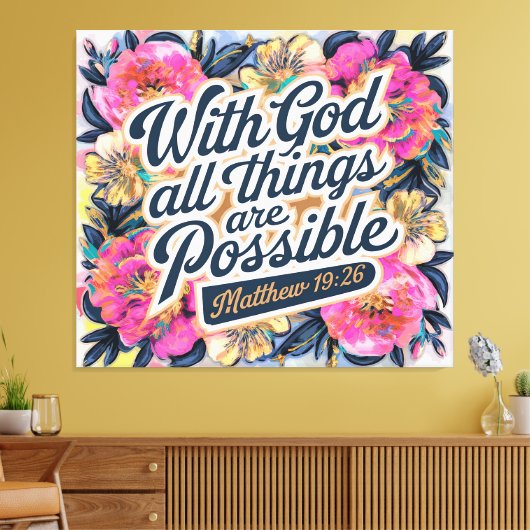Met God zijn alle dingen mogelijk Canvas Afdruk (Insitu (Woonkamer))