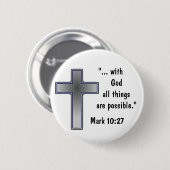 Met God zijn alle dingen mogelijk Christelijke But Ronde Button 5,7 Cm (Voorkant /achterkant)