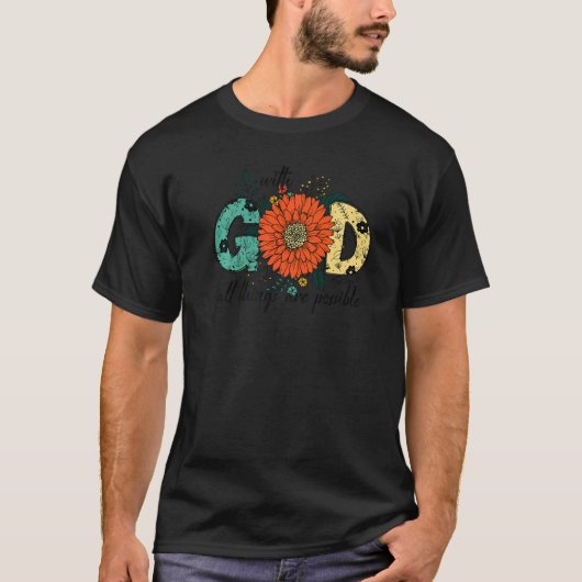 Met God zijn alle dingen mogelijk Inspirerend. T-shirt (Voorkant)