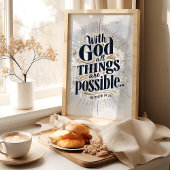 Met God zijn alle dingen mogelijk: Matteüs 19:26 Poster