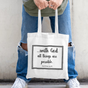 Met God zijn alle dingen mogelijk Matteüs 19:26 Tote Bag