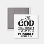 Met God zijn alle dingen mogelijk - Matthew 19:26 Magneet (Voorkant / Achterkant)