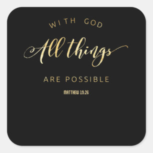 Met God zijn alle dingen mogelijk Matthew 19:26 Vierkante Sticker