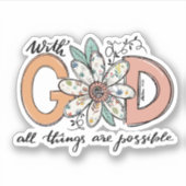 Met God zijn alle dingen mogelijk Sticker (Voorkant)