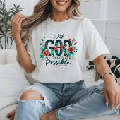 Met God zijn alle dingen mogelijk T-shirt