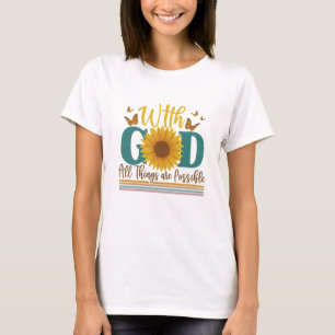 Met God zijn alle dingen mogelijk T-shirt