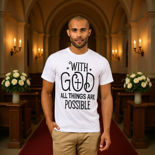 Met God Zijn Alle Dingen Mogelijk Zwarte Kruis T-s T-shirt