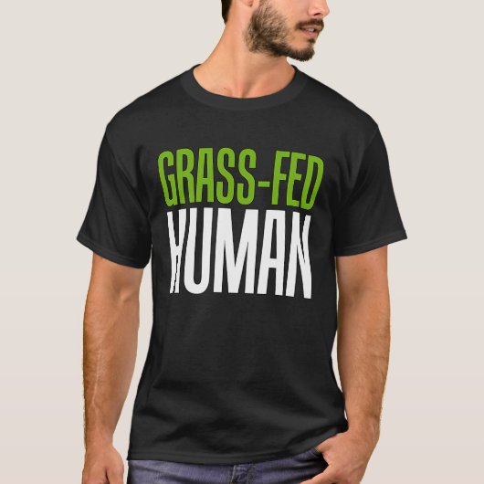 Met Gras Gevoede Mens Levenskeuze T-shirt (Voorkant)