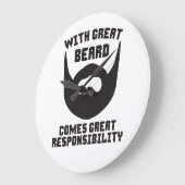 Met grote baard komt een grote verantwoordelijkhei grote klok (Hoek)