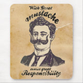 Met grote snor komt grote verantwoordelijkheid. muismat (Voorkant)