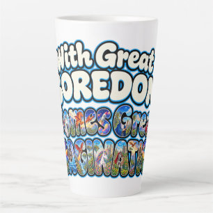 Met grote verveling komt grote verbeelding latte mok