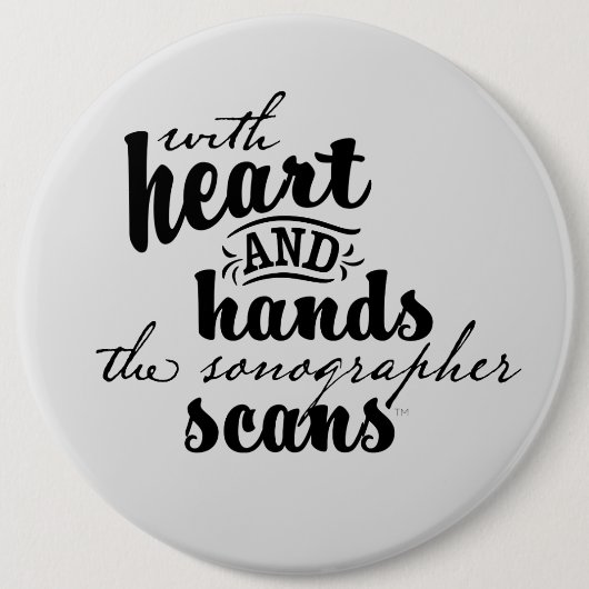 Met hart en handen de Sonographer scans Ronde Button 6,0 Cm (Voorkant)